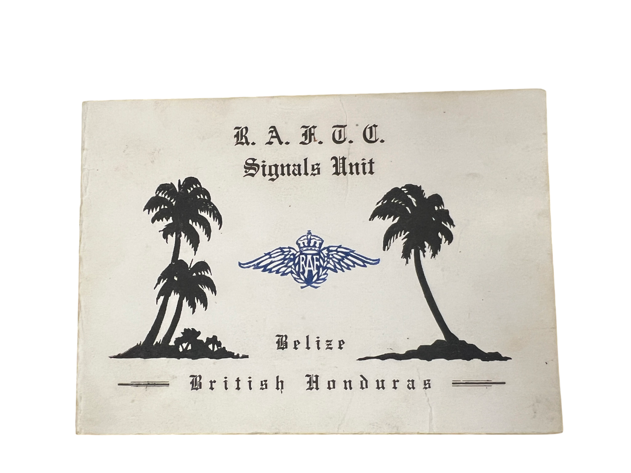 1945 Dated Christmas Card & Dinner Menu with Signatures from the R.A.F.T.C. Signals Unit, Belize, British Honduras
