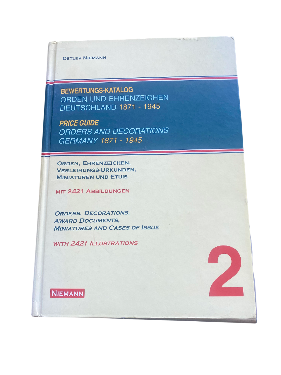Price Guide Orders And Decorations Germany 1871 - 1945 By Detlev Niemann - Hardcover - Signed